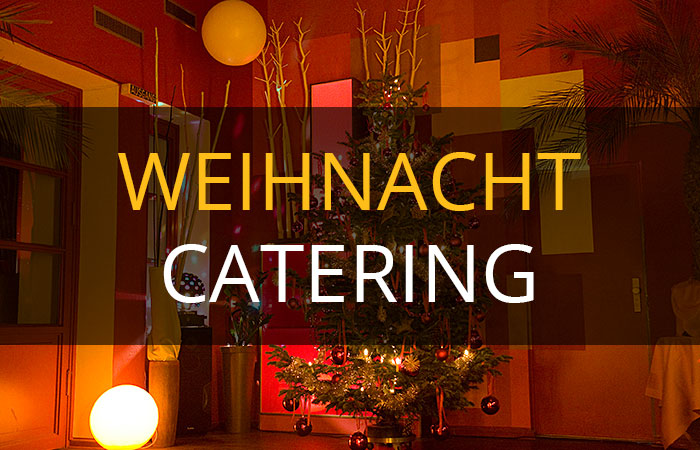 Das exklusive Buffet - Weihnacht Catering
